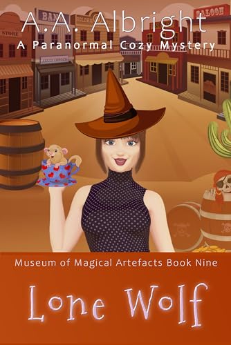 Lone Wolf (A Paranormal Cozy Mystery) (Museum of Magical Artefacts Book 9)