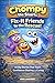 Chompy the Shark: Fix-It Friends to the Rescue!: 8 Silly Stories That Teach Confidence Sharing and Caring (Early Bird Reader Book 4)