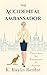 The Accidental Ambassador by K. Render