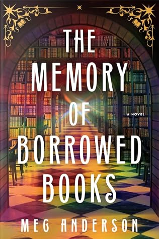 The Memory of Borrowed Books by Meg  Anderson