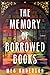 The Memory of Borrowed Books by Meg  Anderson