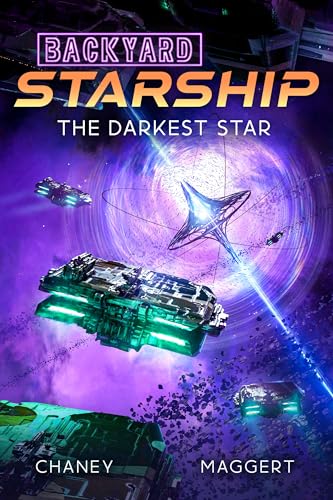 The Darkest Star (Backyard Starship Book 32)