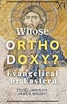 Whose Orthodoxy? ...