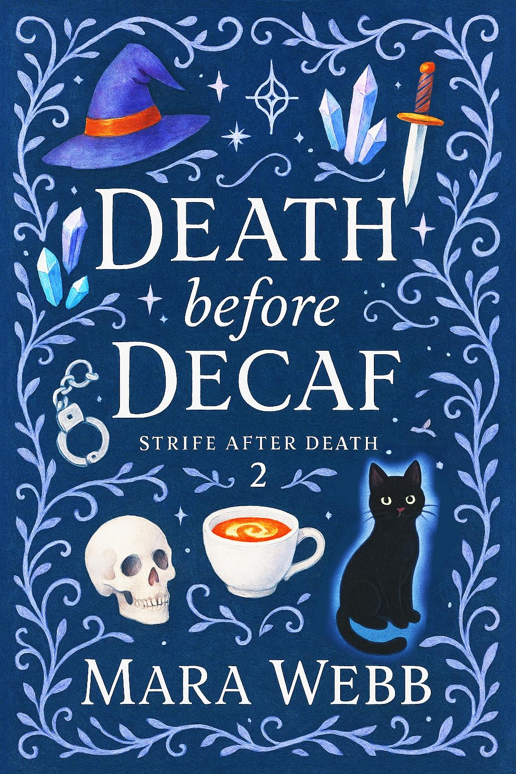 Death before Decaf (Strife after Death #2)