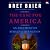 The Case for America: An Argument on Behalf of Our Nation