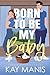 Born to Be My Baby: An Enemies to Lovers Small Town Romance (The Sumner Brothers Series Book 1)