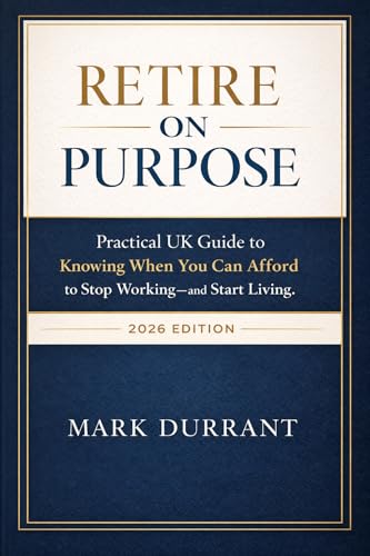 Retire on Purpose: Know Exactly When You Can Afford to Retire (Kindle Edition)