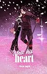 Melt His Heart