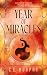 Year of Miracles: Collected...