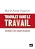 Troubles dans le travail : ...
