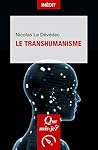 Le Transhumanisme (French Edition)