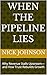 When the Pipeline Lies : Wh...