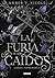 La furia de los caídos (Dioses y monstruos 4) (Spanish Edition)