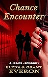 Chance Encounter by Elena Everon