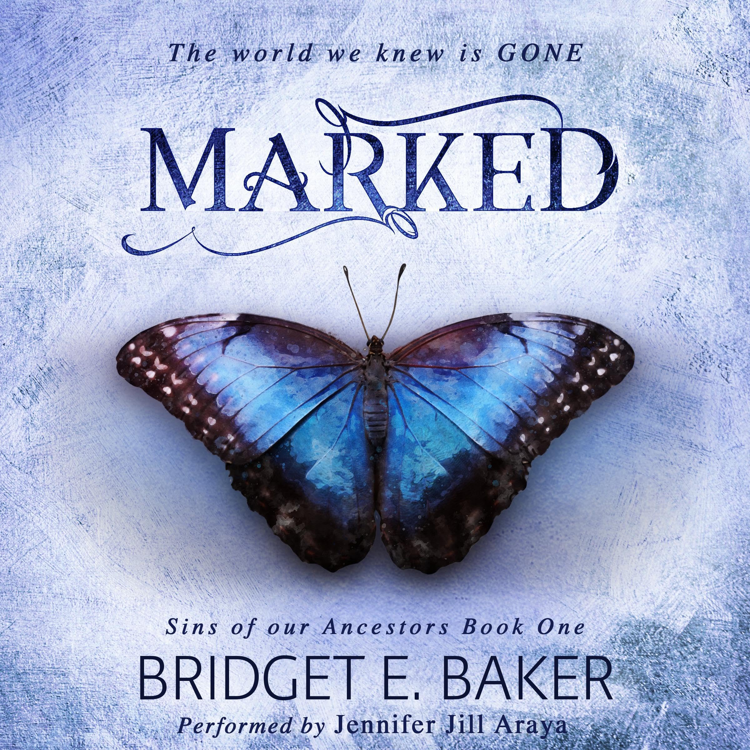 Marked: A Dystopian Romance (Sins of Our Ancestors, Book 1)