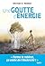 Une goutte d'énergie : Pour...