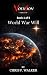 World War Will: Is God Real? A Former Military Intelligence Operator Examines the Bible's Claims About Truth, Morality, Suffering, and Human Choice (Volition Series Book 1)