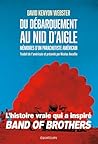 Du Débarquement au Nid d'Aigle : Mémoires d'un parachutiste américain (French Edition)