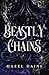 Beastly Chains: A Fantasy R...