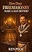 How Does Freemasonry Make A Man Better by Ken Peck