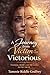 A Journey from Victim to Victorious: Finding Hope & Healing After Trauma and Abuse