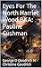 Eyes For The North Harriet Wood BKA by George Goodrich