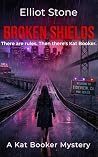 Broken Shields