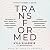 TransFormed by Kyla Gillespie