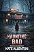 Haunting Bad (Psychic Oversight Book 2)