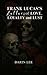 Frank Lucas's Letters of Love, Loyalty and Lust by Darin Lee
