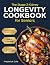 The Stage 3 Kidney Longevity Cookbook for Seniors by Frederick Cole