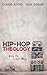 Hip-Hop Theology by Claude Atcho