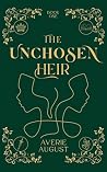 The Unchosen Heir