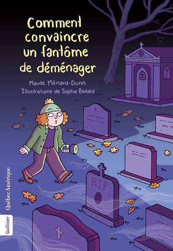 Comment convaincre un fantôme de déménager (French Edition)