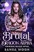 Brutal Dragon Alpha: Forced...