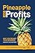 Pineapple and Profits: Why ...