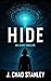 Hide by J. Chad Stanley
