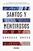 Santos y mentirosos by Deborah Dwork
