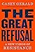 The Great Refusal: A New Vi...