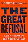 The Great Refusal...