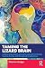Taming the Lizard Brain: A ...