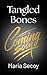 Tangled Bones