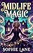 Midlife Magic : A Paranorma...