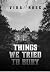 The Things We Tried to Bury