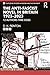 The Anti-Fascist Novel in Britain 1923–2023: 12 Authors Take Sides (Routledge Studies in Fascism and the Far Right)