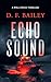 Echo Sound: A Will Finch Mystery Thriller (Will Finch Mystery Thriller Series Book 9)