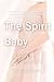 The Spirit Baby Diaries: A ...