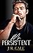 Mr. Persistent (The Bonded Brothers #2)