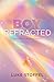Boy, Refracted: Unfolding i...