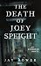The Death of Joey Speight